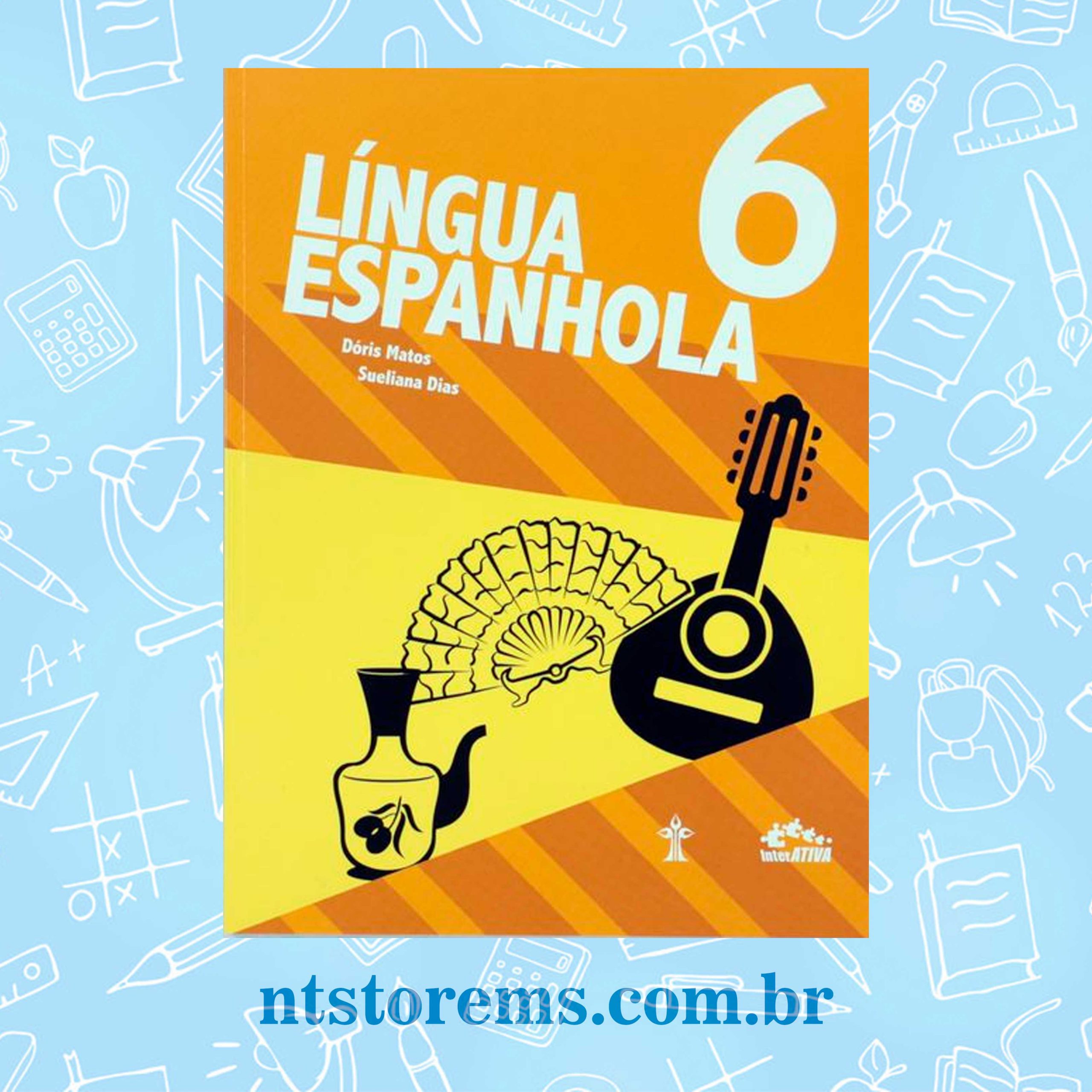 Língua Espanhola 6º Ano Interativa Novo Tempo Store MS